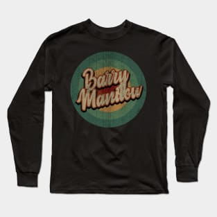 Circle Retro Vintage Barry Manilow Long Sleeve T-Shirt